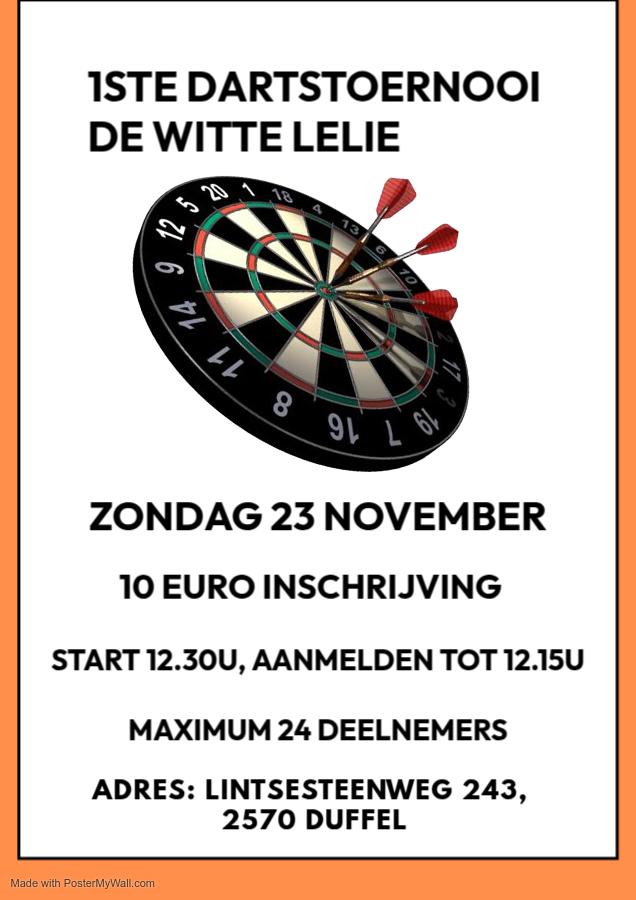 1STE DARTSTOERNOOI DE WITTE LELIE DUFFEL